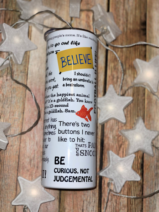 Ted Lasso Best Inspirational quotes tumbler | Believe Tumbler image 1