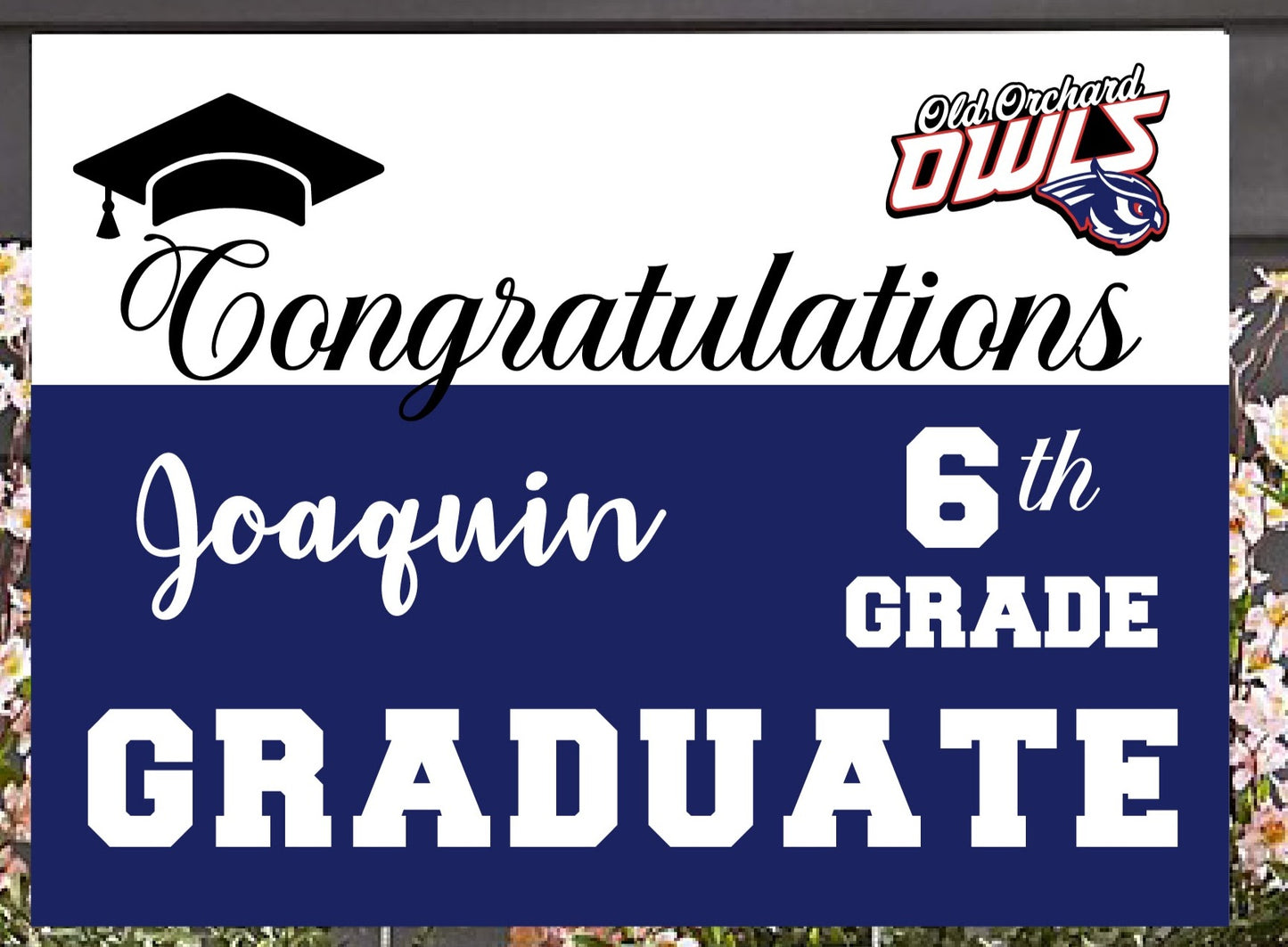 Old Orchard Elementary personalized 6th Grade Graduate yard sign image 1