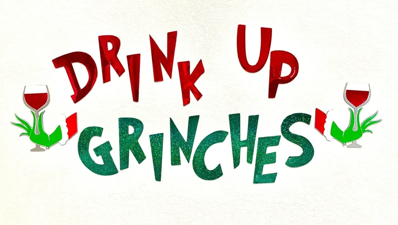 Drink Up Grinches Fridge Magnets | Reusable decorations | Christmas decorations image 2