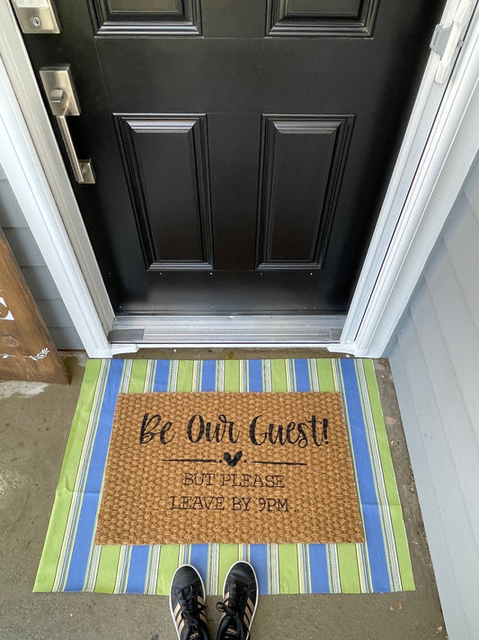 Be Our Guest! But Please Leave by 9pm Door Mat image 1