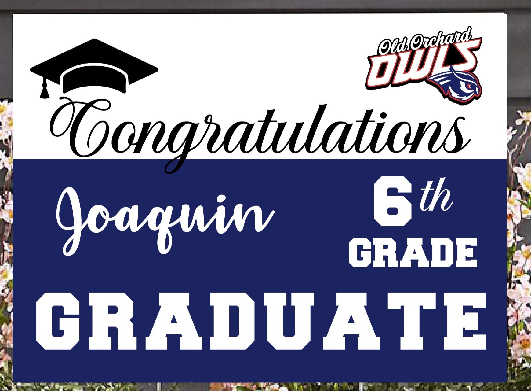 Old Orchard Elementary personalized 6th Grade Graduate yard sign image 1