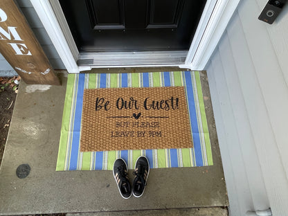 Be Our Guest! But Please Leave by 9pm Door Mat image 0