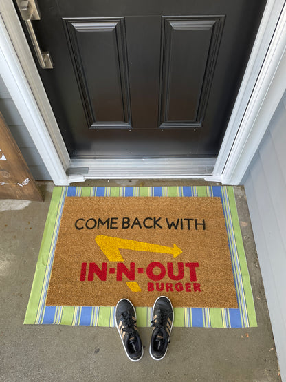 Come Back With IN-N-Out Door Mat | Welcome Mat | Funny Door Mat | Funny Gift image 1