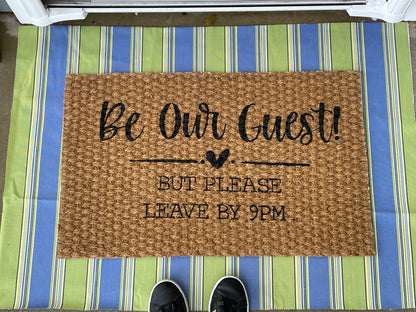 Be Our Guest! But Please Leave by 9pm Door Mat image 5