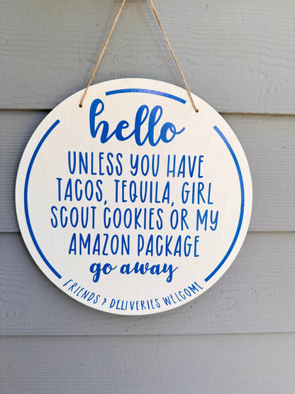 Humorous 12" No Soliciting Wood Sign: Friends & Deliveries Welcome