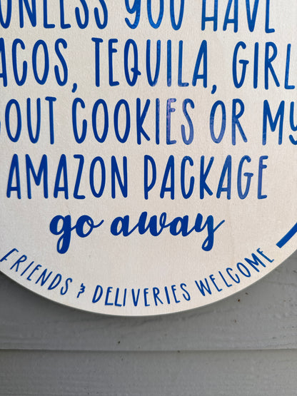 Humorous 12" No Soliciting Wood Sign: Friends & Deliveries Welcome