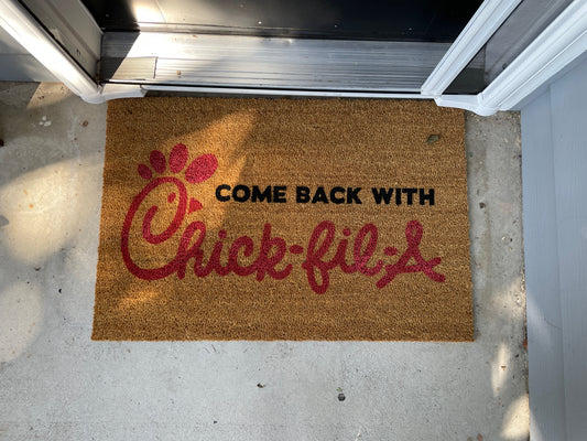 Come Back Chick-fil-A Door Mat | Welcome Mat | Funny Door Mat | Funny Gift image 0