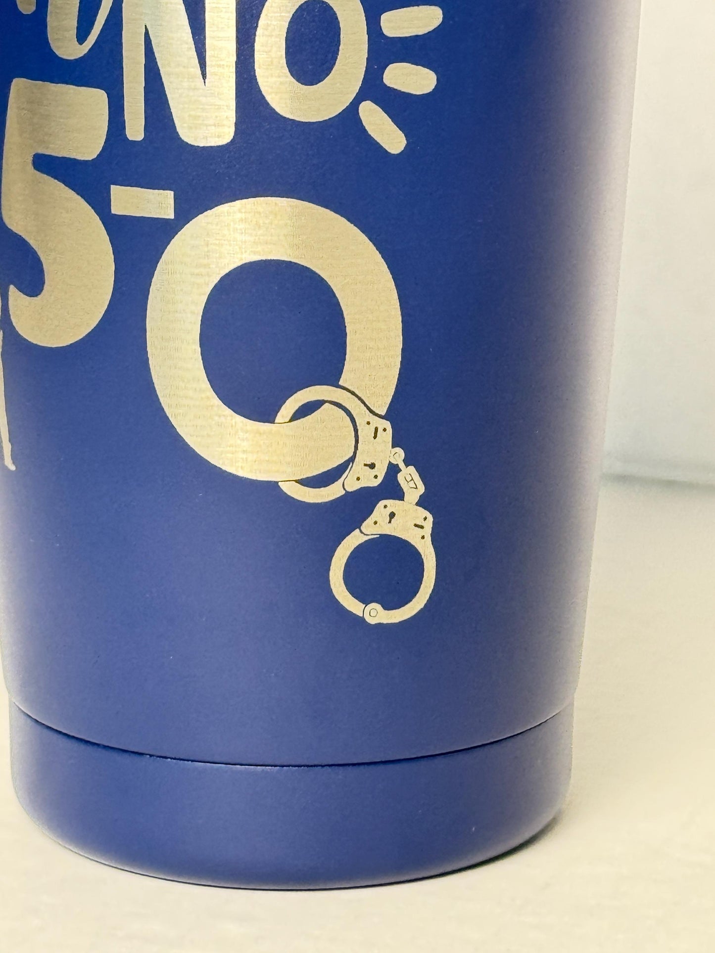 Law Enforcement 50th Birthday Gift - Oh No! It's 5-O Engraved Powder Coated Tumbler